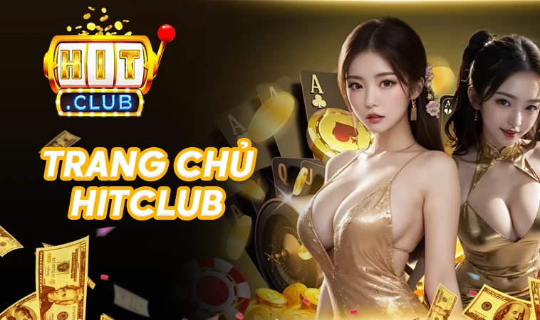 Cổng Game HitClub - Website Cá Cược Uy Tín Hàng Đầu Tại Việt Nam
