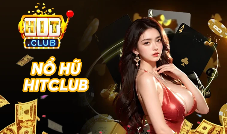 Cổng Game HitClub - Website Cá Cược Uy Tín Hàng Đầu Tại Việt Nam