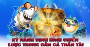 Hướng Dẫn Chơi Bắn Cá Thần Tài HitClub Nhận Lộc Vàng Mỗi Ngày